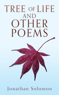 Tree of Life and Other Poems by Solomon, Jonathan