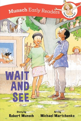 Wait and See Early Reader by Munsch, Robert