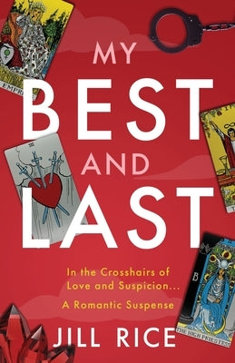 My Best and Last: A Romantic Suspense by Rice, Jill