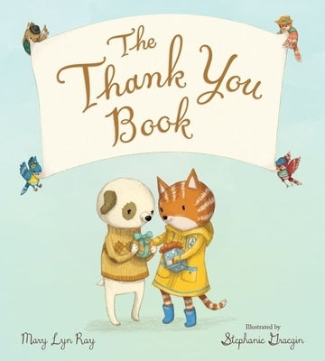 The Thank You Book Padded by Ray, Mary Lyn