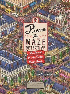 Pierre the Maze Detective: The Search for the Stolen Maze Stone by Ic4design