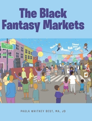 The Black Fantasy Markets by Best Ma Jd, Paula Whitney