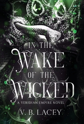 In the Wake of the Wicked by Lacey, V. B.