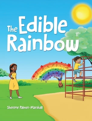 The Edible Rainbow by Palmer-Marshall, Sherene