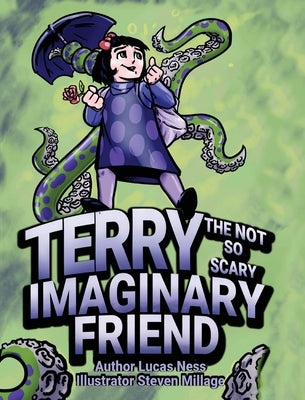 Terry The not so Scary Imaginary Friend by Ness, Lucas