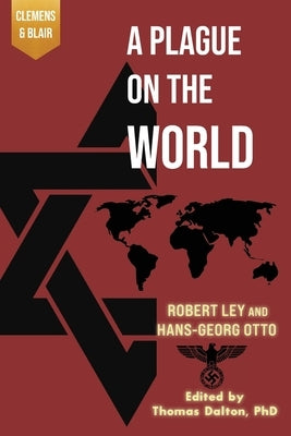 A Plague on the World by Ley, Robert