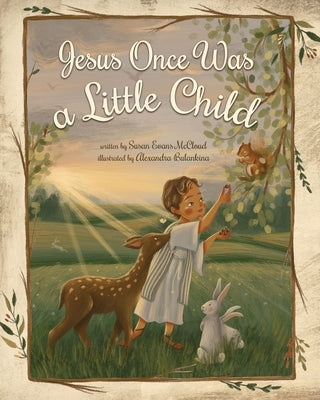 Jesus Once Was a Little Child by Evans McCloud, Susan