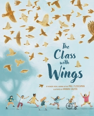 The Class with Wings: A Picture Book by Fleischman, Paul