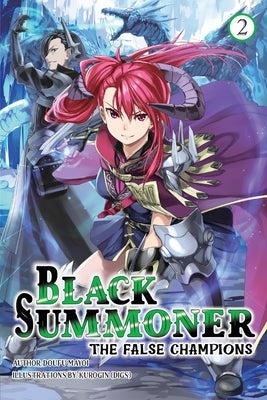 Black Summoner, Vol. 2 (Light Novel): Volume 2 by Mayoi, Doufu