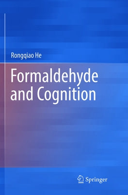 Formaldehyde and Cognition by He, Rongqiao