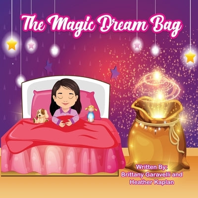 The Magic Dream Bag by Garavelli, Brittany
