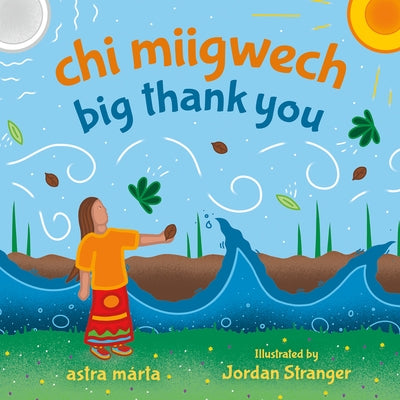 CHI Miigwech, Big Thank You by MÃ¡rta, Astra