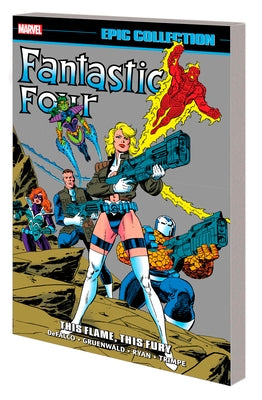 Fantastic Four Epic Collection: This Flame, This Fury by Defalco, Tom