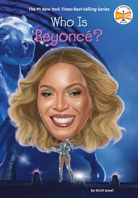 Who Is Beyoncé? by Jewel, Kirsti