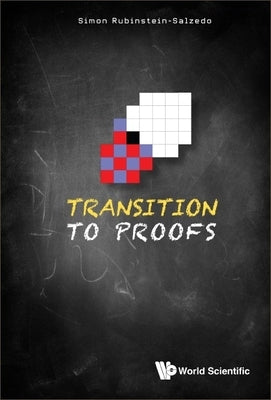 Transition to Proofs by Simon Rubinstein-Salzedo