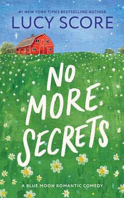No More Secrets by Score, Lucy