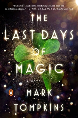 The Last Days of Magic by Tompkins, Mark