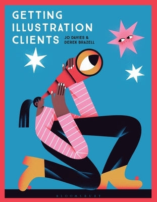 Getting Illustration Clients by Davies, Jo