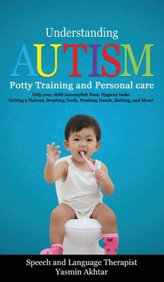 Understanding Autism by Akhtar, Yasmin