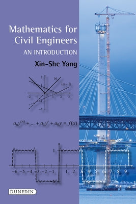 Mathematics for Civil Engineers: An Introduction by Yang, Xin-She