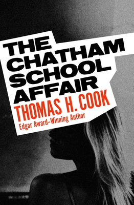 The Chatham School Affair by Cook, Thomas H.