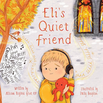 Eli's Quiet Friend by Gliot, Allison Regina