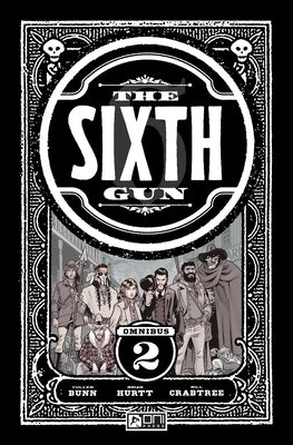 The Sixth Gun Omnibus Vol. 2 by Bunn, Cullen