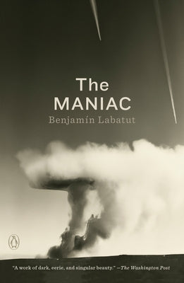 The Maniac by Labatut, Benjamin