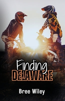 Finding Delaware by Wiley, Bree