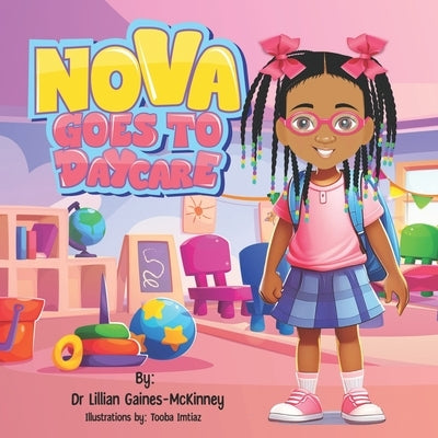 Nova Goes To Daycare by Imtiaz, Tooba