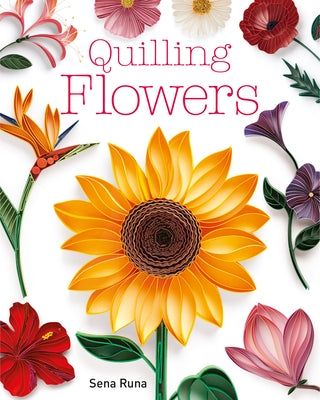 Quilling Flowers by Runa, Sena