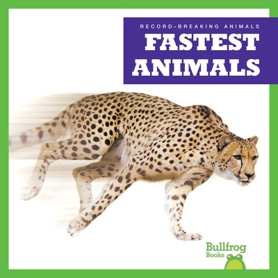 Fastest Animals by Austen, Lily