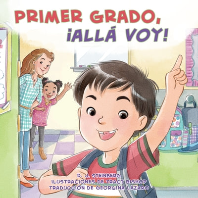 Primer Grado, ?All? Voy! by Steinberg, D. J.