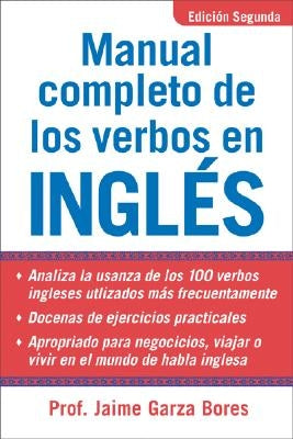 Manual Completo de los Verbos en Ingles by Garza Bores, Jamie