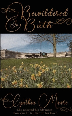 Bewildered in Bath by Moore, Cynthia