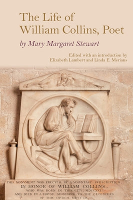 The Life of William Collins, Poet by Stewart, Mary Margaret