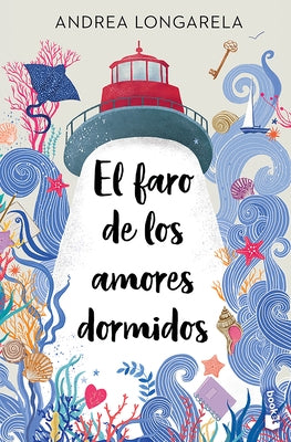 El Faro de Los Amores Dormidos / The Lighthouse of Sleeping Loves by Longarela, Andrea