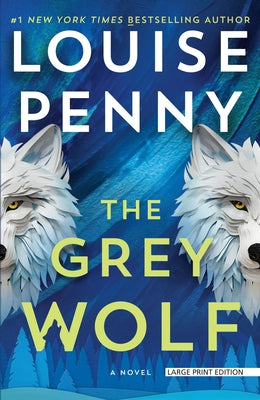 The Grey Wolf by Penny, Louise