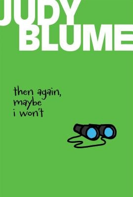 Then Again, Maybe I Won't by Blume, Judy