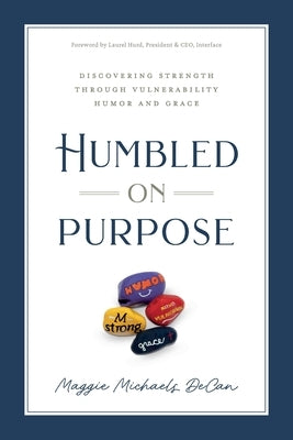 Humbled on Purpose by Michaels Decan, Maggie