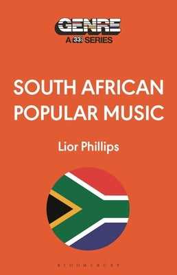 South African Popular Music by Phillips, Lior