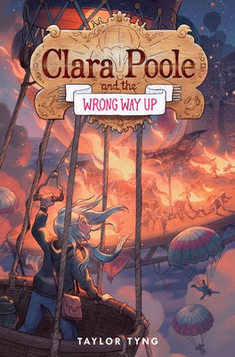 Clara Poole and the Wrong Way Up by Tyng, Taylor