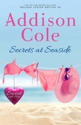 Secrets at Seaside by Cole, Addison