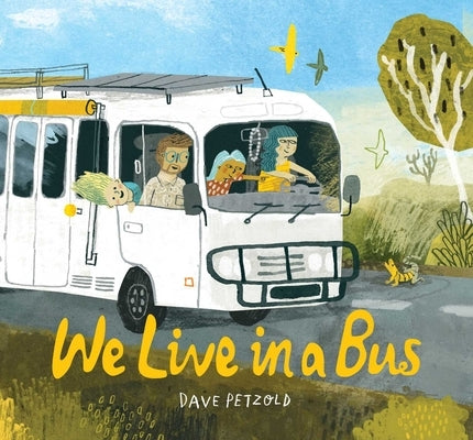 We Live in a Bus by Petzold, Dave