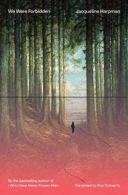 We Were Forbidden by Harpman, Jacqueline