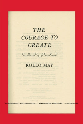 Courage to Create by May, Rollo