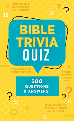 Bible Trivia Quiz: 500 Questions and Answers! by Swofford, Conover