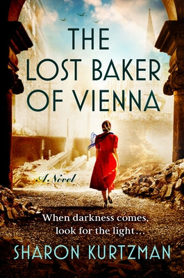 The Lost Baker of Vienna by Kurtzman, Sharon