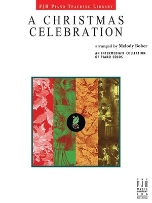 A Christmas Celebration by Bober, Melody