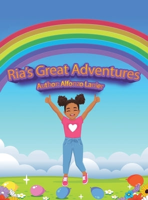 Ria's Great Adventures by Lanier, Alfonzo